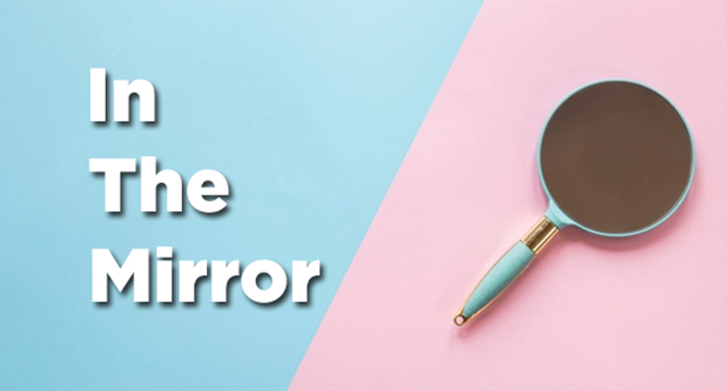Thumbnail for the post titled: In the Mirror