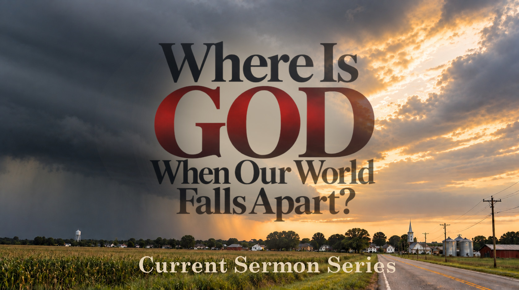 Where is God for Lobby and Sanctuary2 Sermon Series